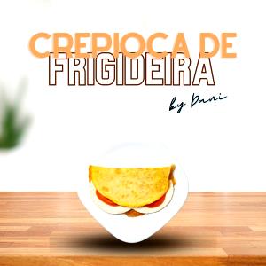 Quantas calorias em 1 Porçoes Crepioca Da Dani?