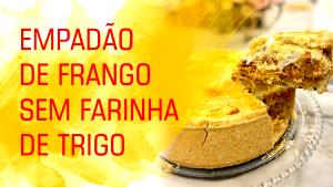 Quantas calorias em 1 Porçoes Empadão De Frango Sem Farinha?