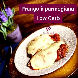 Quantas calorias em 1 unidade (255 g) Frango a Parmegiana Low Carb?