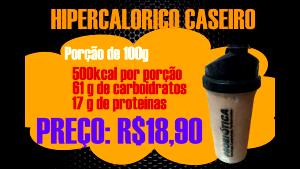 Quantas calorias em 100 G Hipercalórico Caseiro?