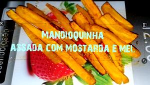 Quantas calorias em 100 g Mandioquinha Assada com Mostarda e Mel?