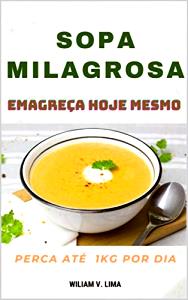 Quantas calorias em 100 G Sopa Milagrosa?