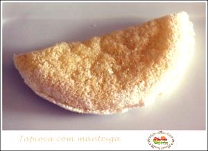 Quantas calorias em 100 G Tapioca com Manteiga?