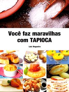 Quantas calorias em 2 1/2 fatia em média (30 g) Farinha de Tapioca?